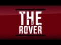 The Rover Movie Trailer - Fan Made
