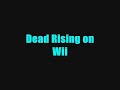 Dead Rising For Wii