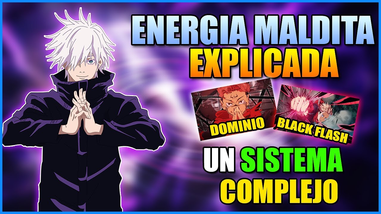 ¡LA ENERGIA MALDITA  DE JUJUTSU KAISEN EXPLICADA! - GUIA COMPLETA