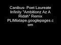 Canibus - Poet Laureate Infinity Ambitionz Az A Ridah Remix