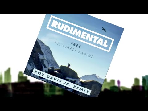 Rudimental feat. Emeli Sandé - Free (Roy Davis Jr Remix)