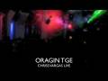 videos de ORAGIN TGE LIVE WITH VARGAS.m4v