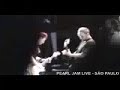 PEARL JAM NO BRASIL PEARL JAM NO BRASIL