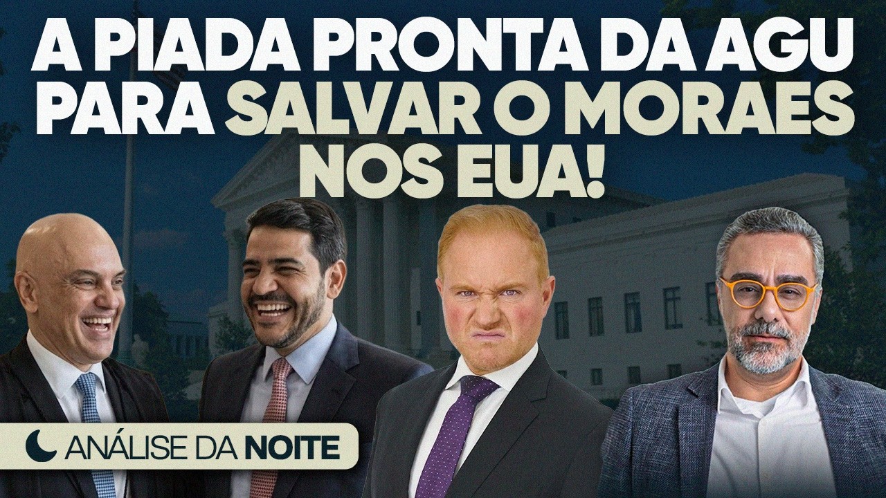 🚨 AGU Cria Acusação Inacreditável Para Salvar Moraes nos EUA! Piada Pronta