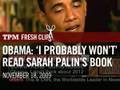 Obama: 'I Probably Won't' Read Sarah Palin's Book