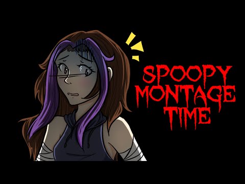 MONTAGE OF EXTREME SPOOPINESS!