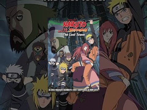 Naruto Shippuden the Movie: The Lost Tower