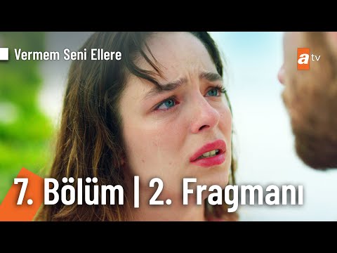 Vermem Seni Ellere 7. Bölüm 2. Fragmanı                                                                                                                                                                                                                   