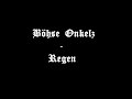 Böhse Onkelz - Regen