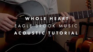Whole Heart (Acoustic Guitar Tutorial)