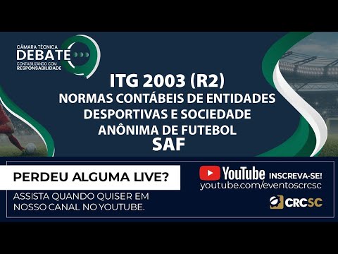 Câmara Técnica Debate “ITG 2003 (R2) – Normas Contábeis de Entidades Desportivas e SAF"