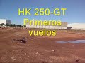 HK 250 GT Primeros vuelos