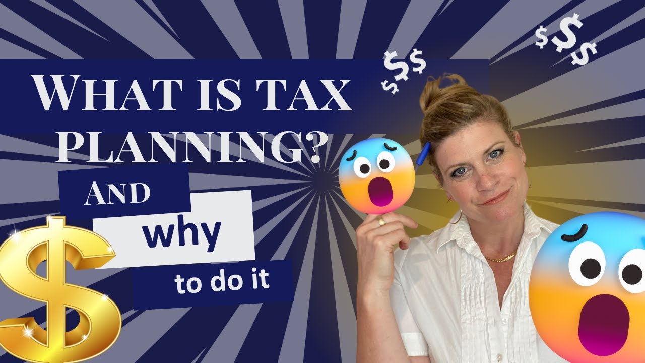 What is Tax Planning and Why You Should Be Doing It