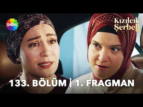 Kızılcık Şerbeti 133. Bölüm Fragmanı                                                                                                                                                                                                                      