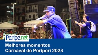 Melhores momentos do Carnaval de Periperi 2023