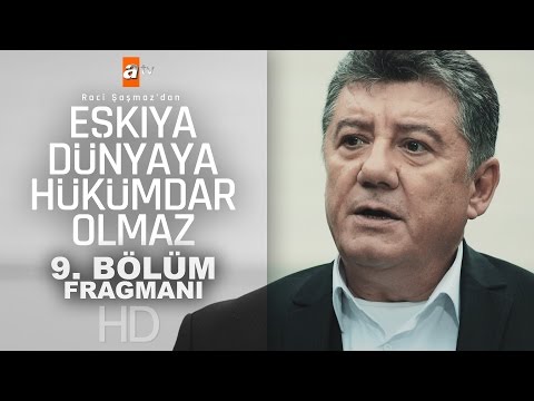 Eşkıya Dünyaya Hükümdar Olmaz 9. bölüm fragmanı                                                                                                                                                                                                           