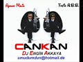 Dj Engin Akkaya - Dj Onder Yilmaz_www.cankanfan.org (Tanıtm)