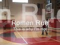 ROMEN RUE - This Is Why I'm Hot.