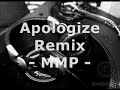MMP - Apologise Remix