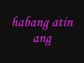 habang atin ang gabi