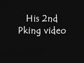 I fame I pkin vid #2