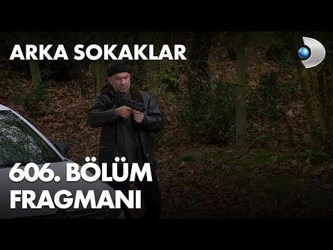 Arka Sokaklar 606. Bölüm Fragmanı                                                                                                                                                                                                                         