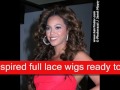 Celebrity Full lace wigs at www.lacefront-wig.com