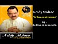Neidy Molaco - 04 - Te llevo en mi corazón (2000) Bachata