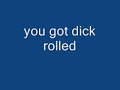 you got slow rolled you got slow rolled