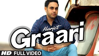 Graari By Harjot Full Video  Music: Desi Crew  Pun