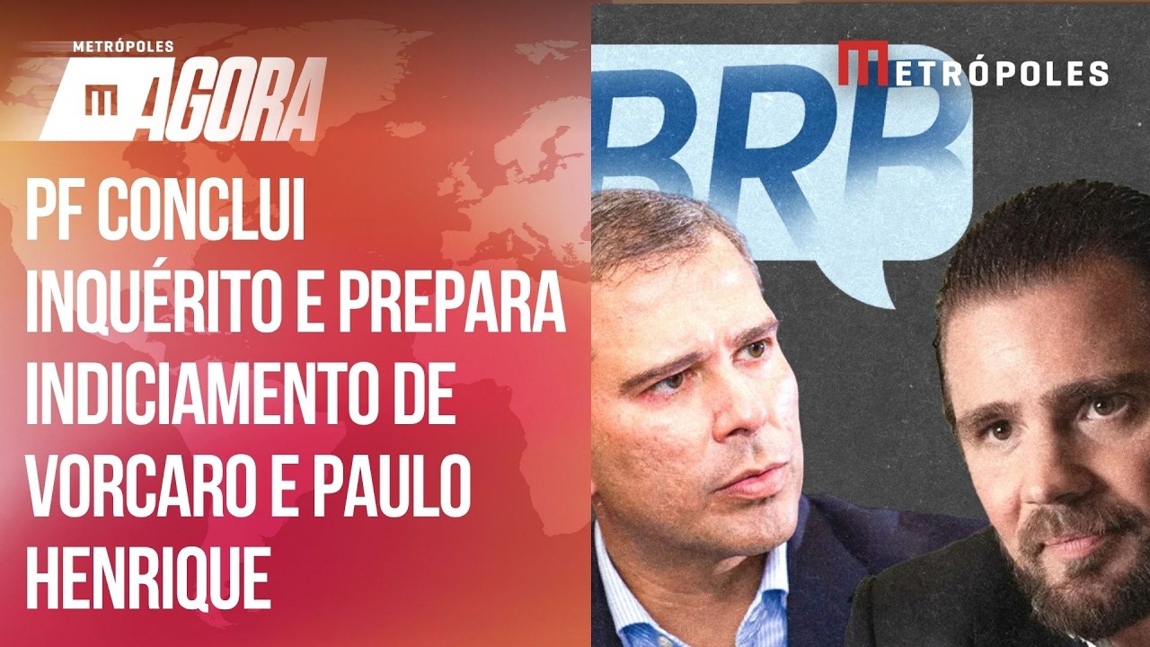 PF conclui inquérito e prepara primeiro indiciamento de Vorcaro e Paulo Henrique
