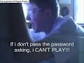 Angry German Kid trying to guess password