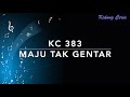 KC 383 Maju Tak Gentar