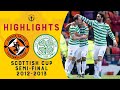Dundee Utd 3-4 Celtic / GOALS ( Scottish Cup Semi ...