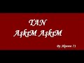 tan-AŞKIM AŞKIM--