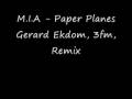 MIA paperplanes Gerard Ekdom 3fm Remix