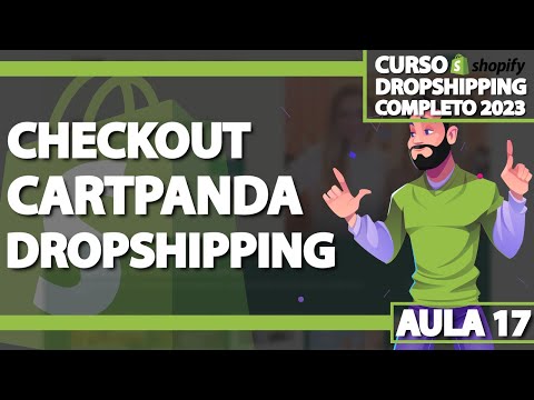 Aula 17 - Integrando Checkout Transparente do CartPanda no Shopify - DROPSHIPPING ATUALIZADO 2023