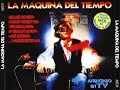 La Máquina Del Tiempo Quique Tejada