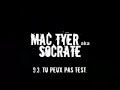 Mac tyer-93 tu peux pas Test