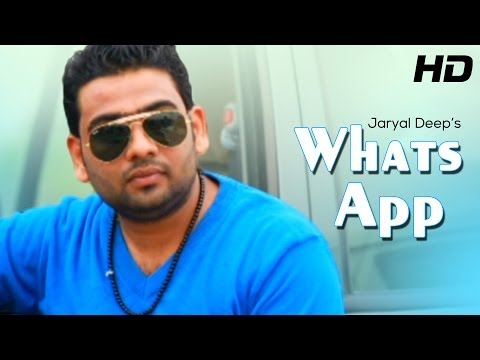 Jaryal Deep - Whats App - Official Full Song - New Punjabi Songs 2014 - Full HD