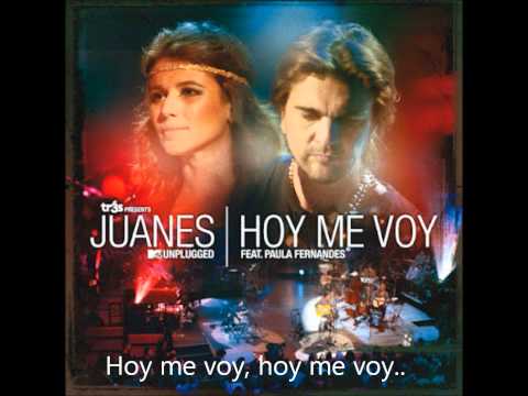 Hoy Me Voy - Juanes y Paula Fernandes