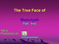 The True Face of  Mwaviyah Muawiyah  2 --{Truth about Moaviyah }---  Part  Two