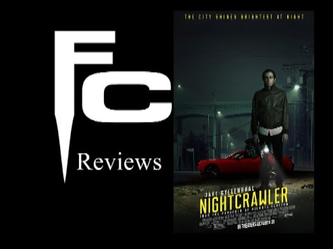 Nightcrawler Movie Review by The Final Cut