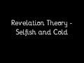 Revelation Theory - Seflish and Cold