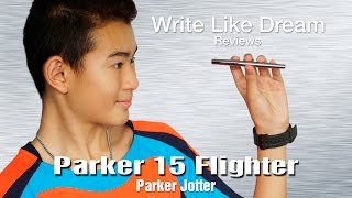 [รีวิวปากกาหมึกซึม] Parker 15 Flighter / Parker Jotter