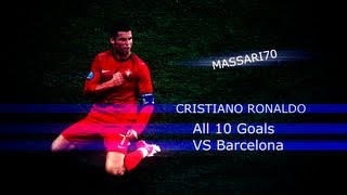 Cristiano Ronaldo All 10 Goals VS Barcelona 2012 HD