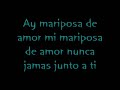 Mariposa Traicionera