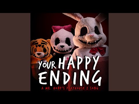 Your Happy Ending: A Mr. Hopp's Playhouse 2 Song