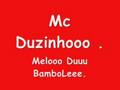 Mc Duzinho - Melo Do Bambole