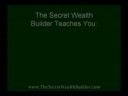 The Secret Wealth Builder The Secret Wealth Builder